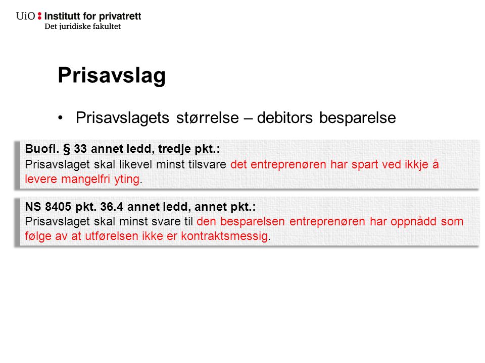 Prisavslag Prisavslagets størrelse – debitors besparelse Buofl.