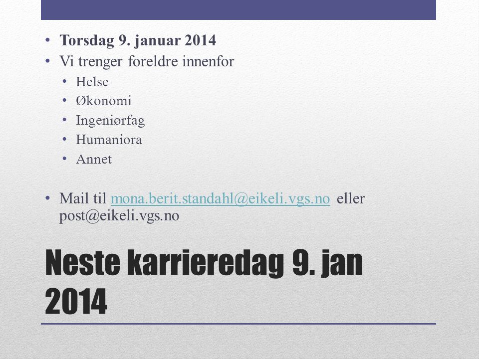 Neste karrieredag 9. jan 2014 Torsdag 9.