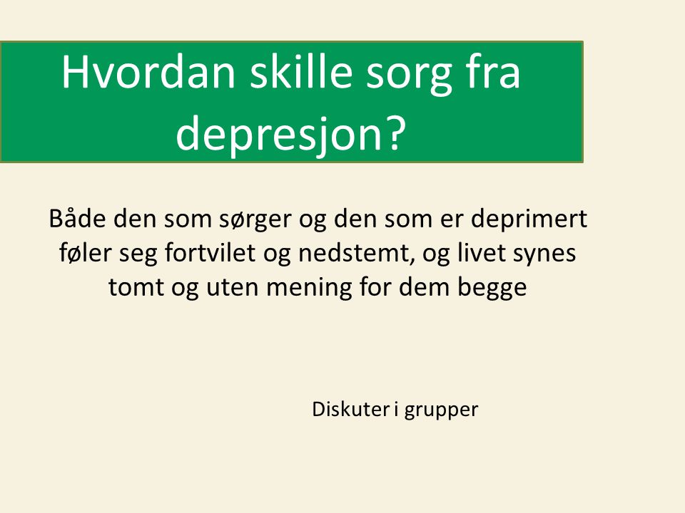 Hvordan hjelpe en som er deprimert