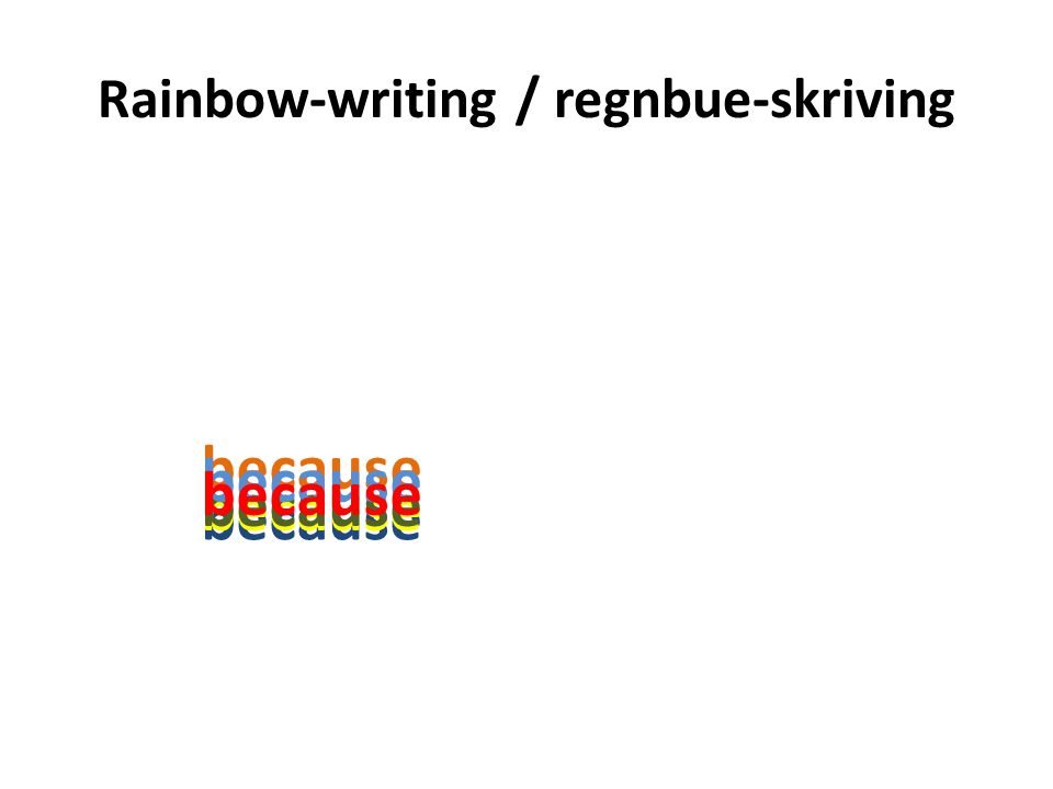 Rainbow-writing / regnbue-skriving because