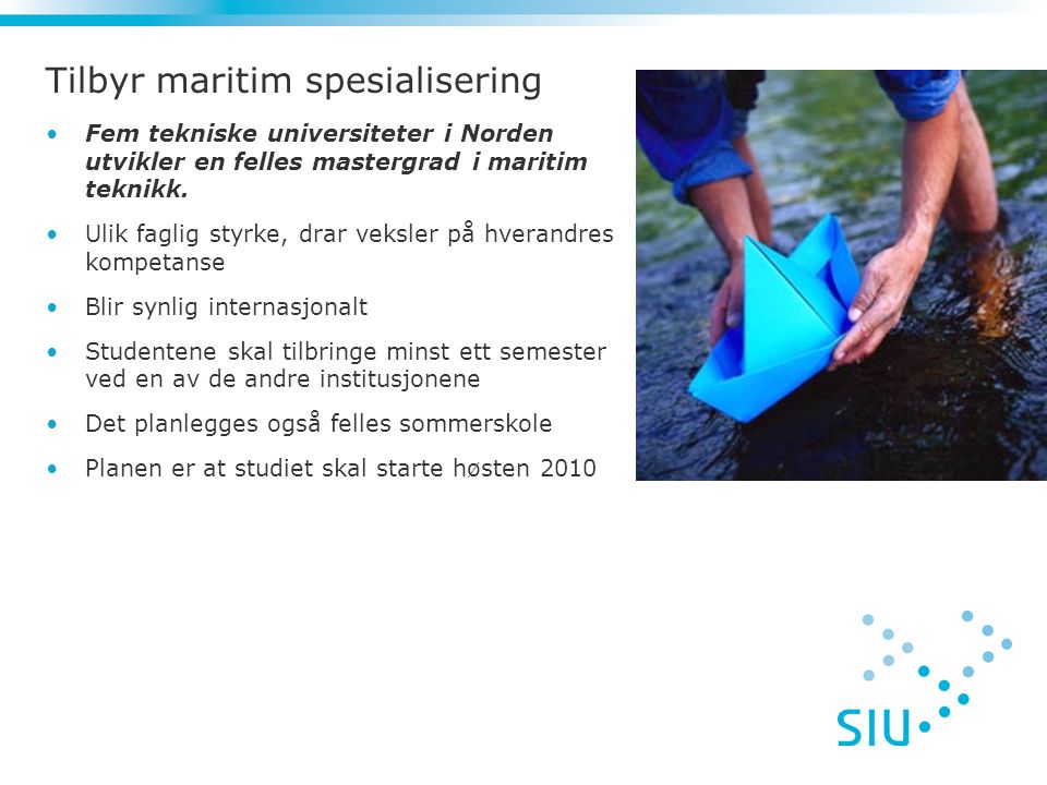 Tilbyr maritim spesialisering •Fem tekniske universiteter i Norden utvikler en felles mastergrad i maritim teknikk.