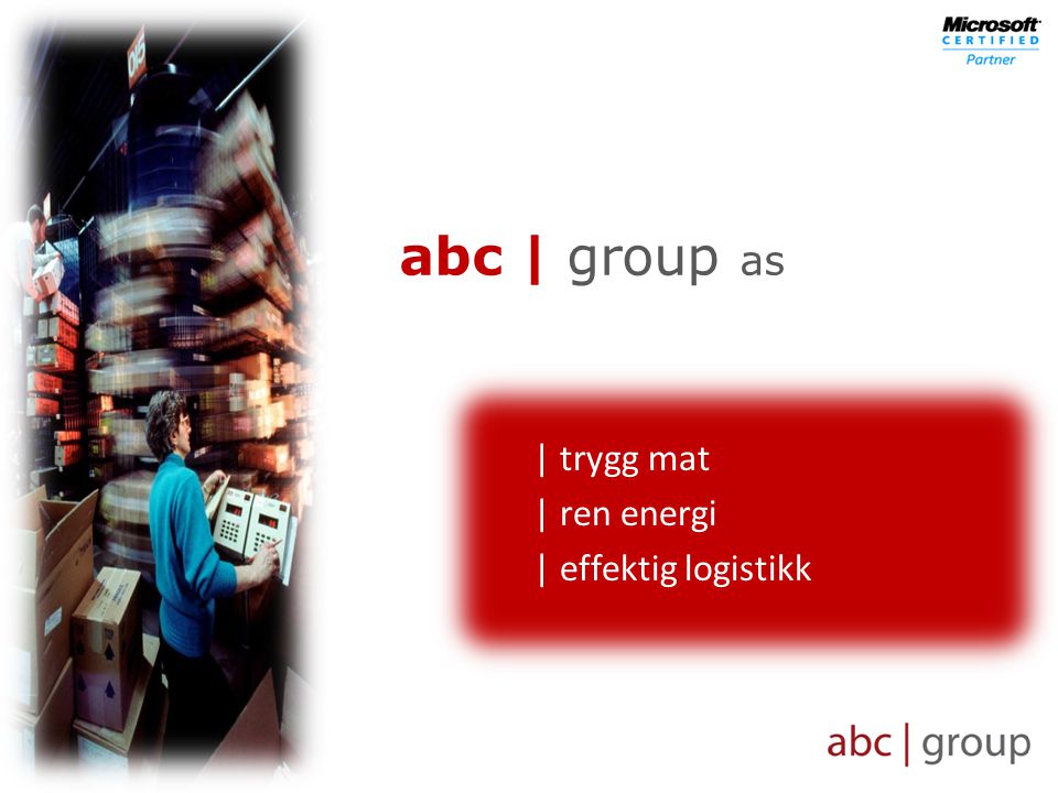 abc | group as | trygg mat | ren energi | effektig logistikk