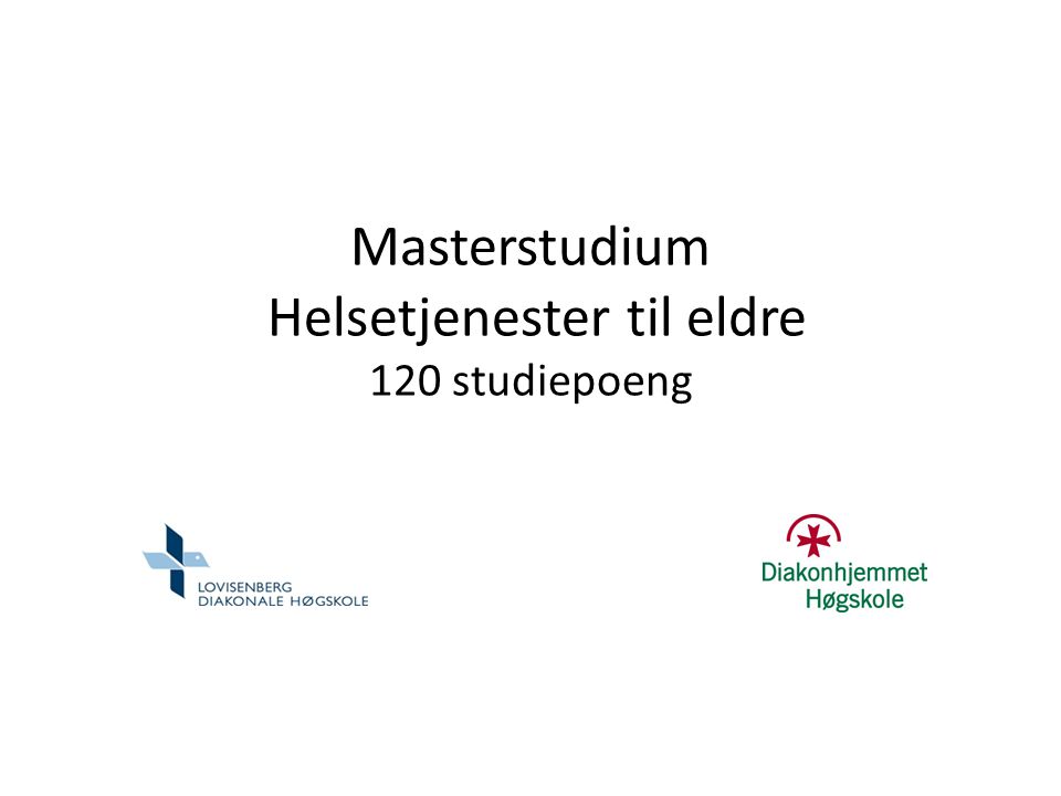 Masterstudium Helsetjenester til eldre 120 studiepoeng