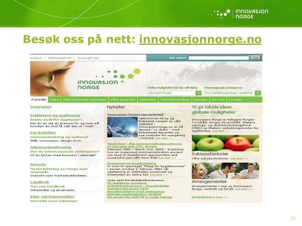 11 Besøk oss på nett: innovasjonnorge.no