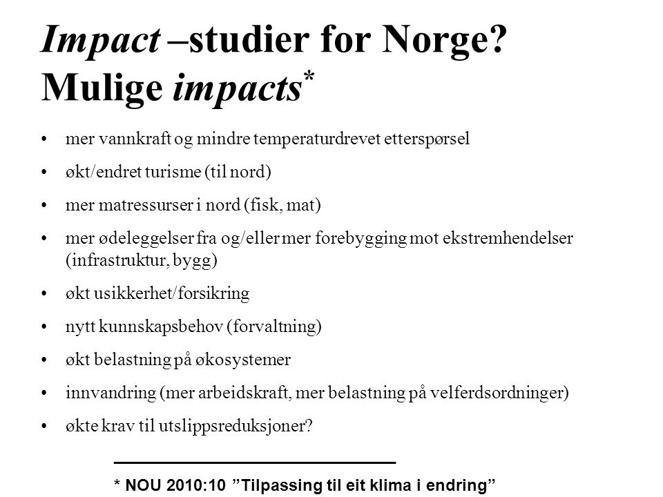 Impact –studier for Norge.