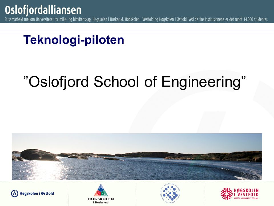 Oslofjord School of Engineering Teknologi-piloten