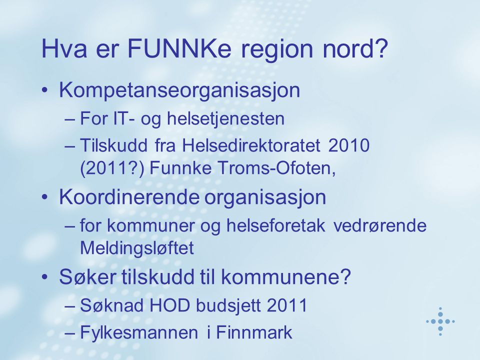 Hva er FUNNKe region nord.