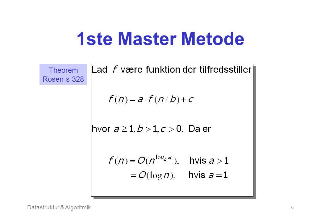Datastruktur & Algoritmik9 1ste Master Metode Theorem Rosen s 328