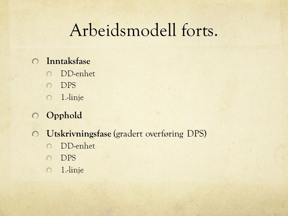 Arbeidsmodell forts.