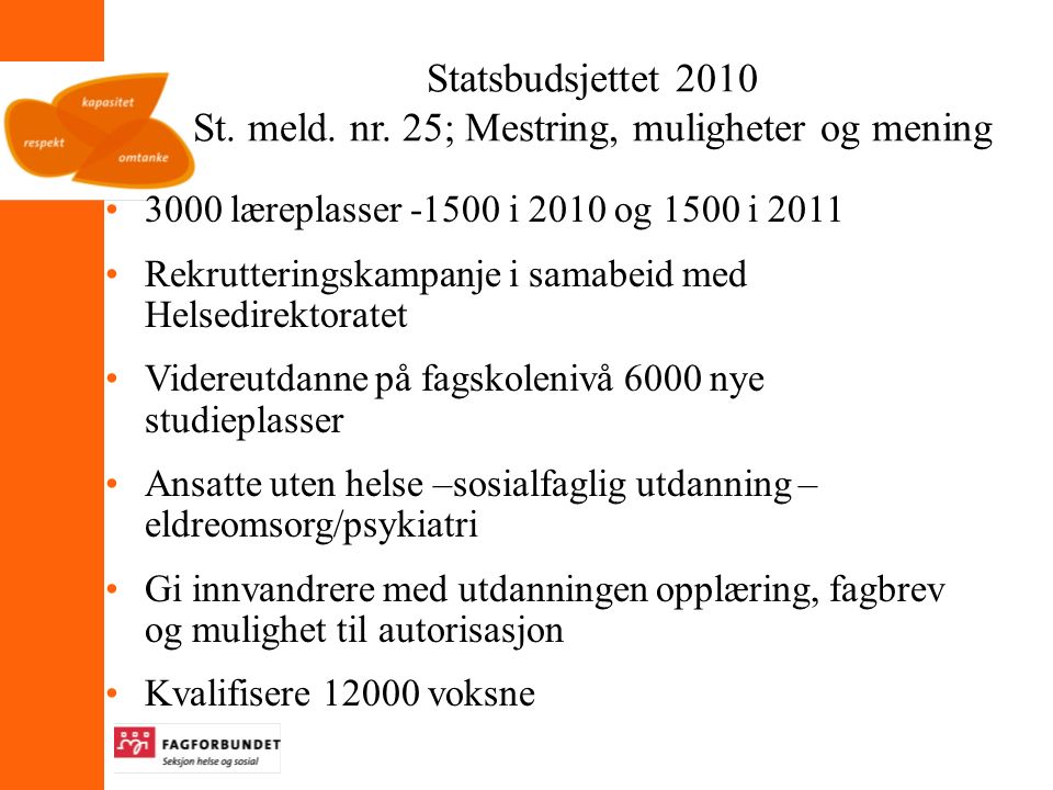 Statsbudsjettet 2010 St. meld. nr.