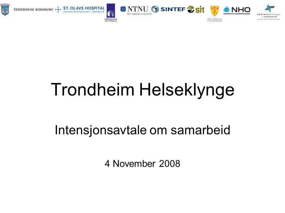 Trondheim Helseklynge Intensjonsavtale om samarbeid 4 November 2008