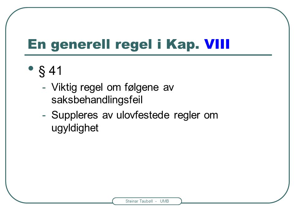 Steinar Taubøll - UMB En generell regel i Kap.