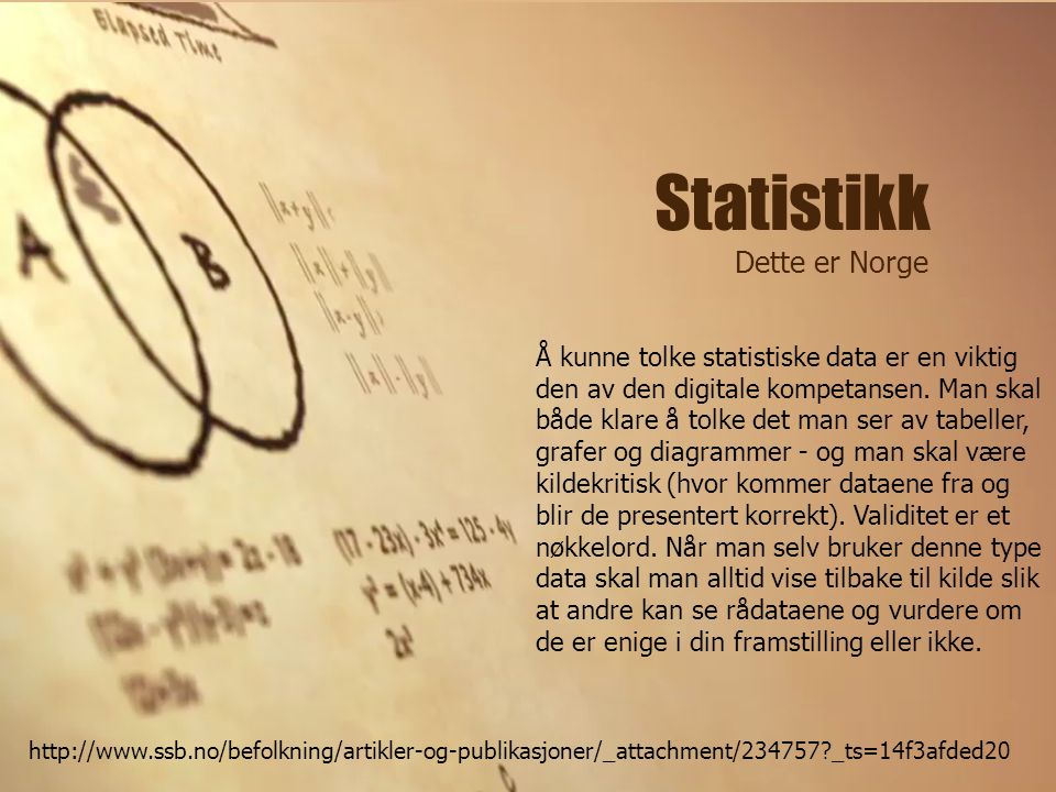 Statistikk Dette er Norge   _ts=14f3afded20 Å kunne tolke statistiske data er en viktig den av den digitale kompetansen.