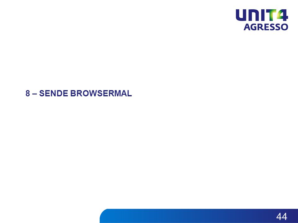 8 – SENDE BROWSERMAL 44