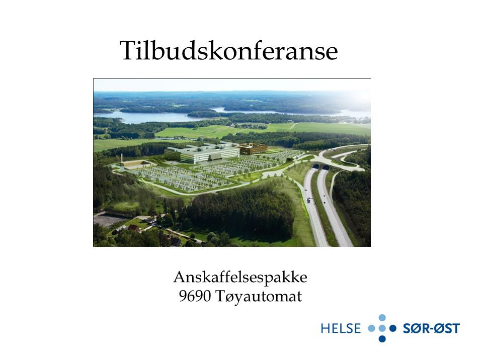 Anskaffelsespakke 9690 Tøyautomat Tilbudskonferanse