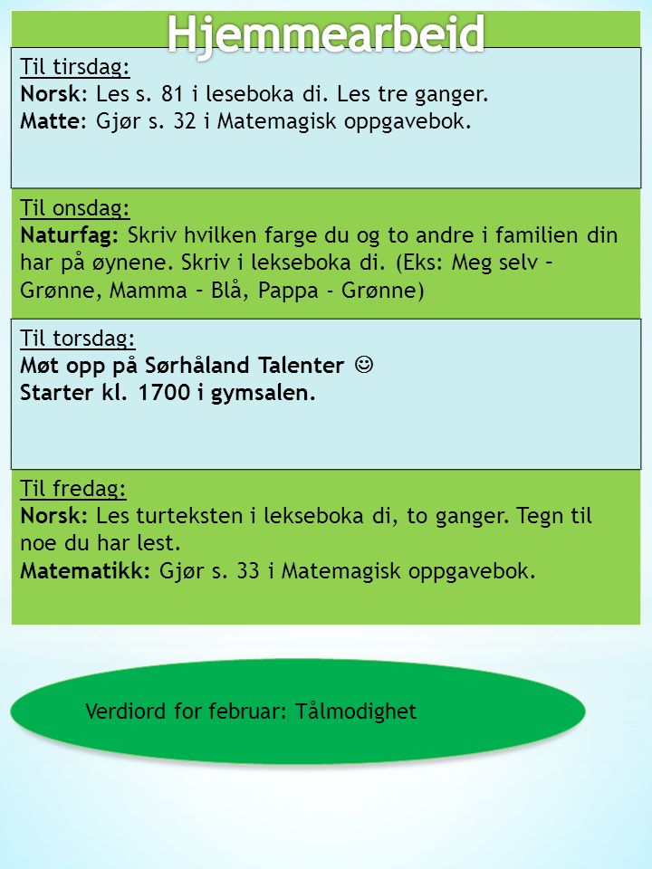 Til tirsdag: Norsk: Les s. 81 i leseboka di. Les tre ganger.