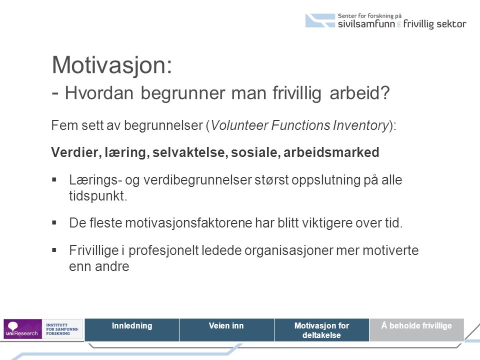 Motivasjon: - Hvordan begrunner man frivillig arbeid.