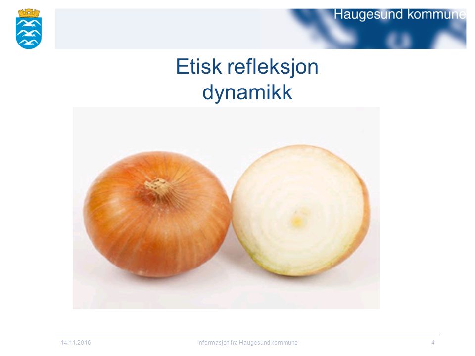 Etisk refleksjon dynamikk informasjon fra Haugesund kommune4