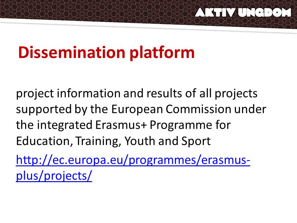 Dissemination platform project information and results of all projects supported by the European Commission under the integrated Erasmus+ Programme for Education, Training, Youth and Sport   plus/projects/