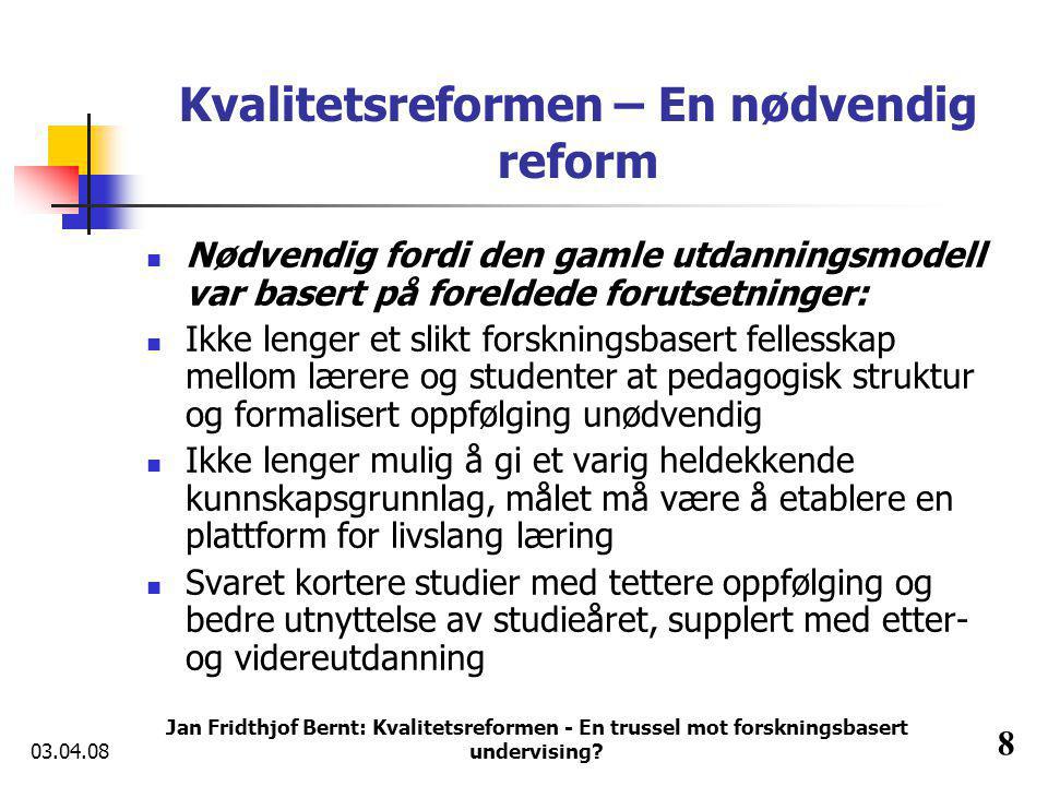 Jan Fridthjof Bernt: Kvalitetsreformen - En trussel mot forskningsbasert undervising.