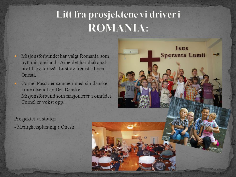  Misjonsforbundet har valgt Romania som nytt misjonsland.