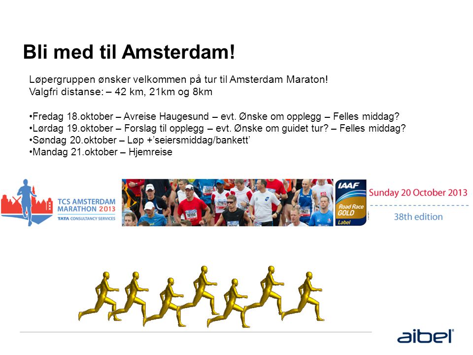 Bli med til Amsterdam. Løpergruppen ønsker velkommen på tur til Amsterdam Maraton.