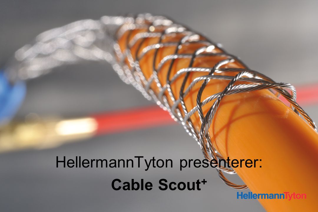 Introduction to the Q-Series HellermannTyton presenterer: Cable Scout +