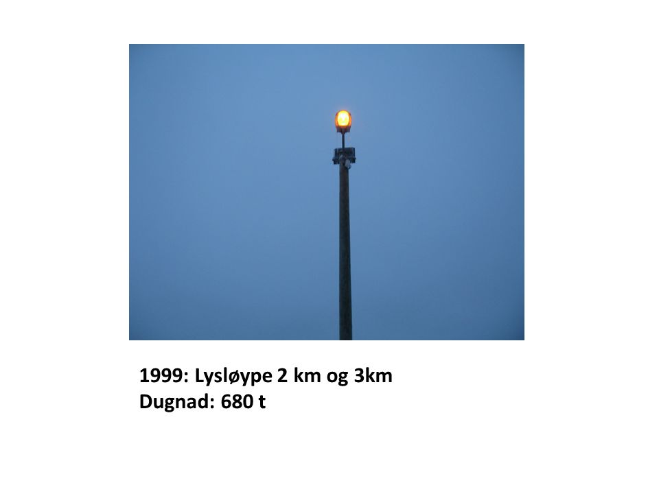 1999: Lysløype 2 km og 3km Dugnad: 680 t