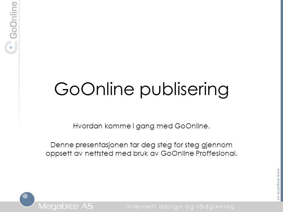 GoOnline publisering Hvordan komme i gang med GoOnline.