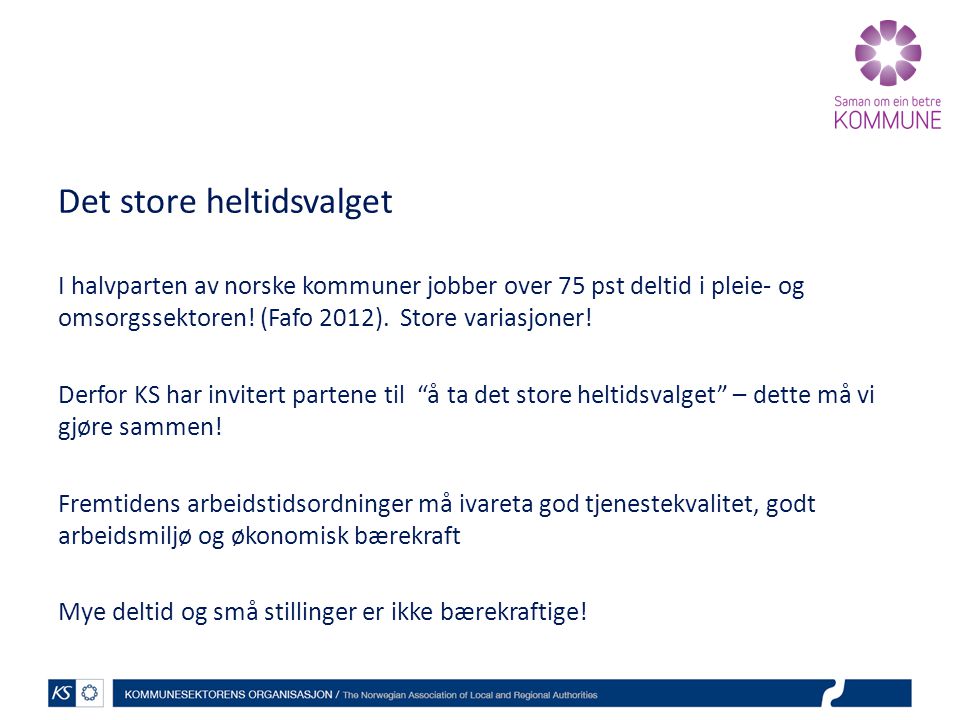 Det store heltidsvalget I halvparten av norske kommuner jobber over 75 pst deltid i pleie- og omsorgssektoren.