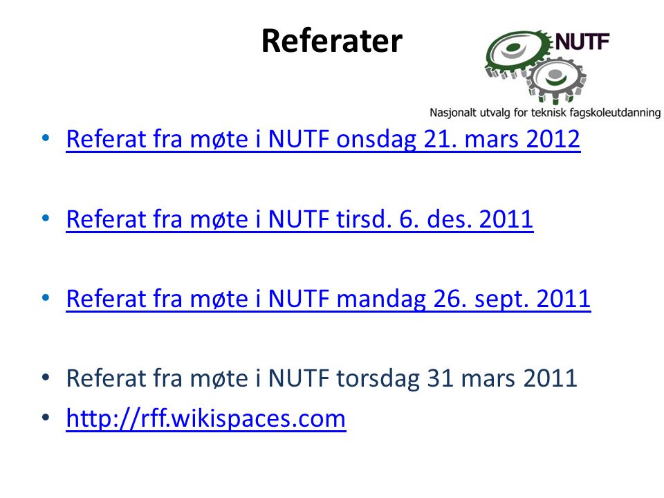 Referater • Referat fra møte i NUTF onsdag 21. mars 2012 Referat fra møte i NUTF onsdag 21.