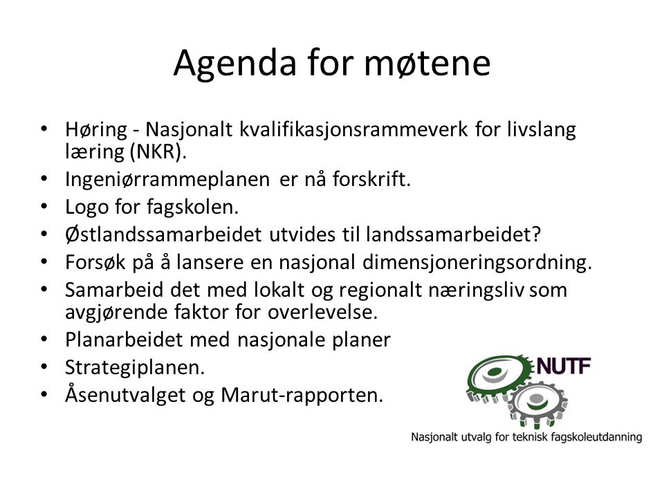 Agenda for møtene • Høring - Nasjonalt kvalifikasjonsrammeverk for livslang læring (NKR).