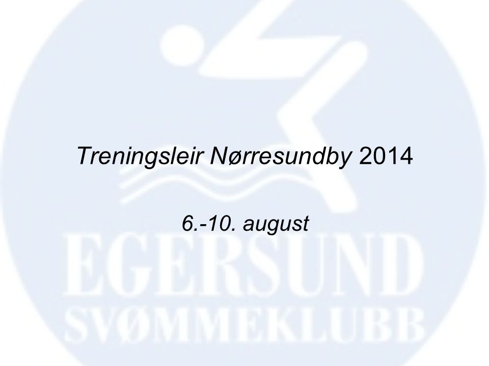 Treningsleir Nørresundby august