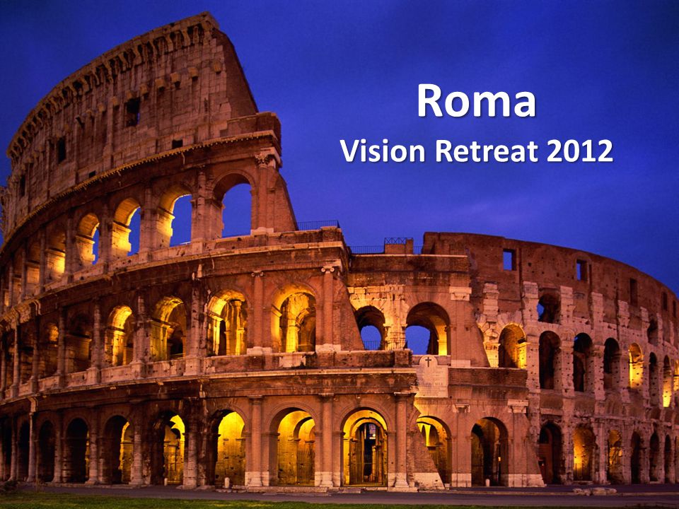 Roma Vision Retreat 2012
