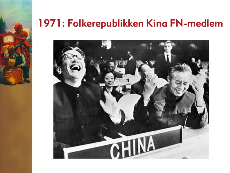 1971: Folkerepublikken Kina FN-medlem