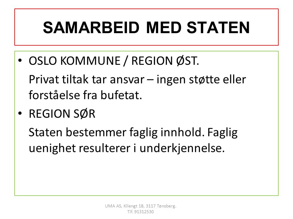 SAMARBEID MED STATEN • OSLO KOMMUNE / REGION ØST.