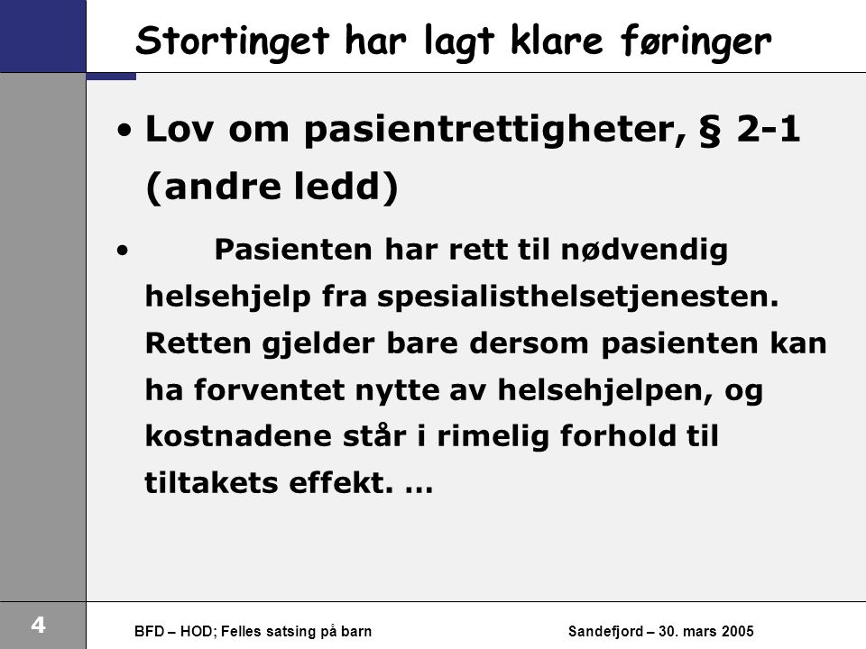 4 BFD – HOD; Felles satsing på barnSandefjord – 30.