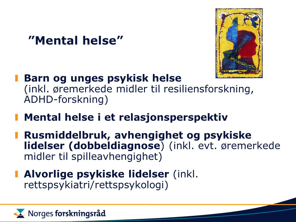 Mental helse Barn og unges psykisk helse (inkl.