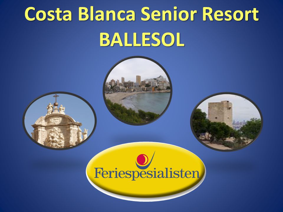 Costa Blanca Senior Resort BALLESOL
