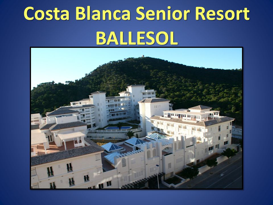 Costa Blanca Senior Resort BALLESOL