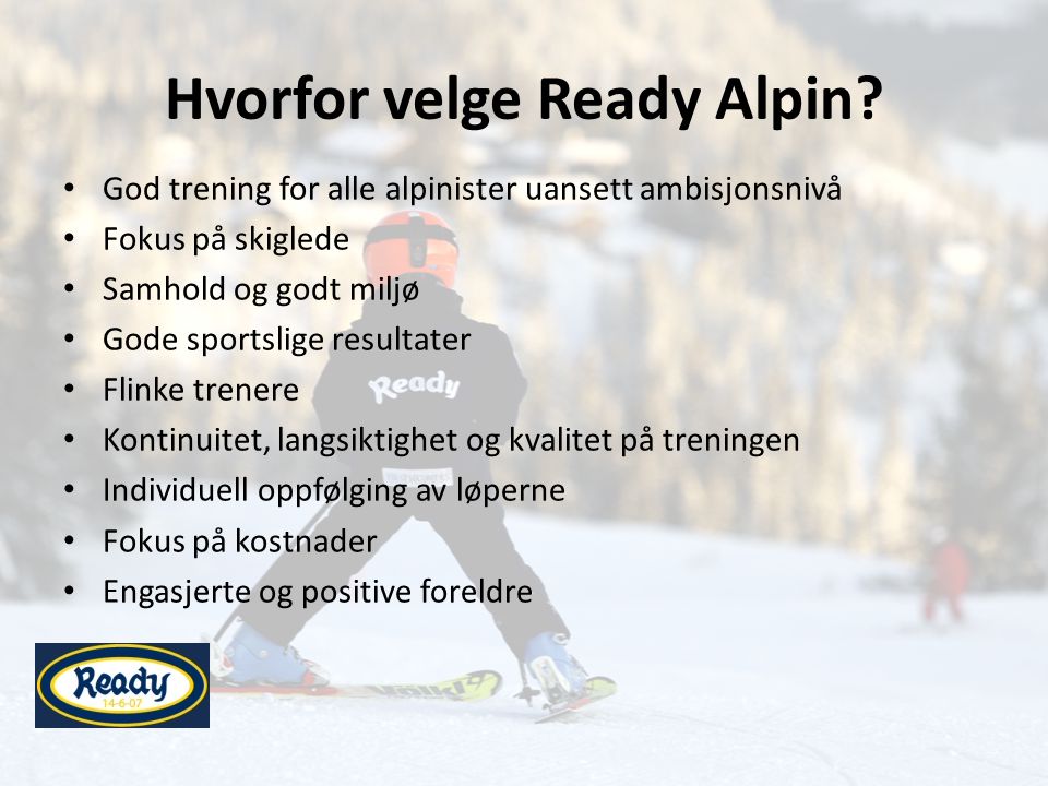 Hvorfor velge Ready Alpin.