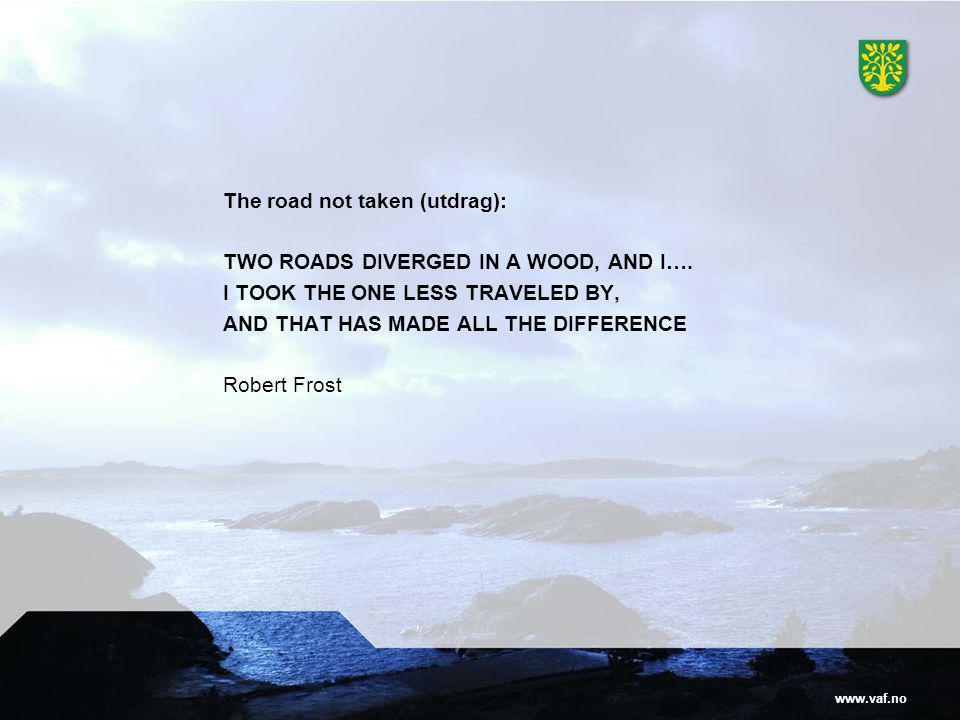 The road not taken (utdrag): TWO ROADS DIVERGED IN A WOOD, AND I….