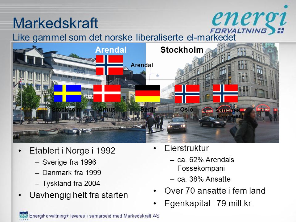 Skandinavia (NO+SE+FI+DKØ) Kontinentet (Tyskland) Vind Temperatur Kjernekraft Andre faktorer: Ny utveksling, kjernekraften (politiske planer), CO 2 fase 2 ( ), konjunktur, grønn kraft etc.