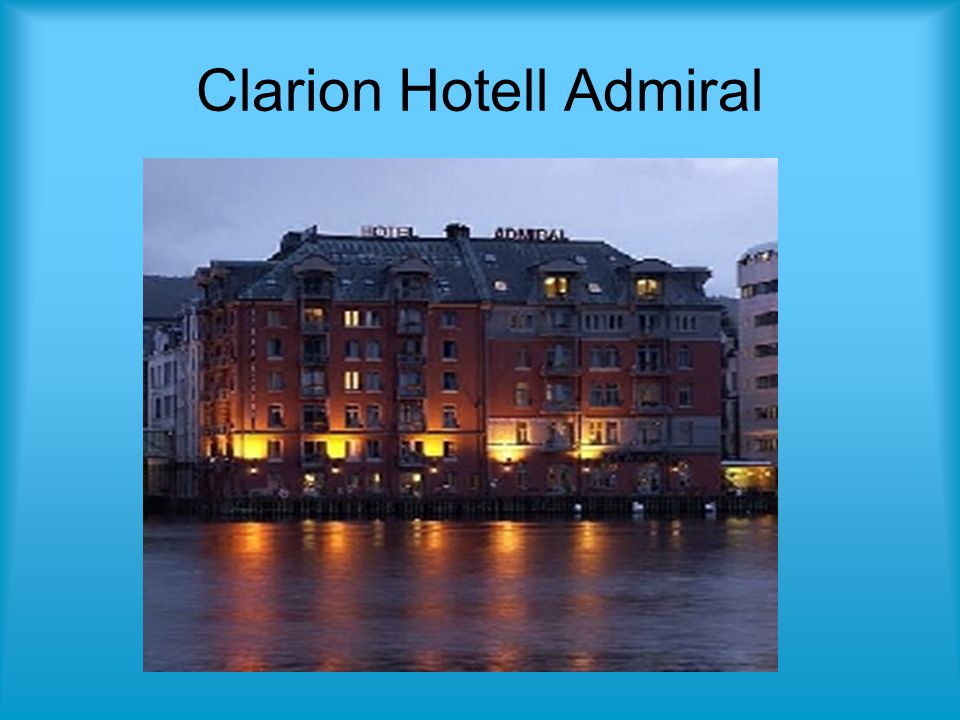 Clarion Hotell Admiral