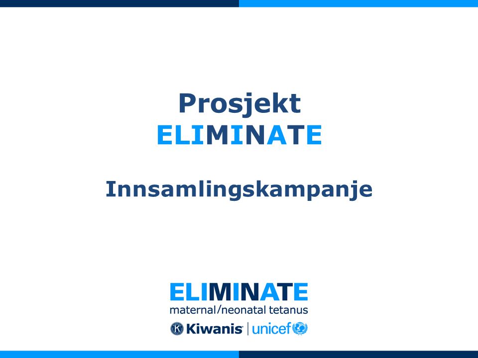 Prosjekt ELIMINATE Innsamlingskampanje