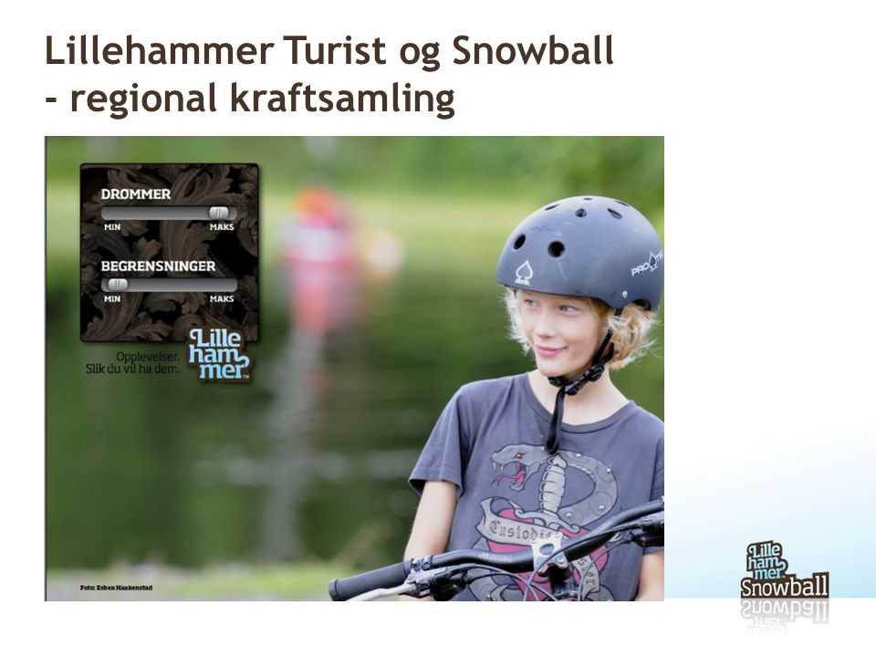 Lillehammer Turist og Snowball - regional kraftsamling