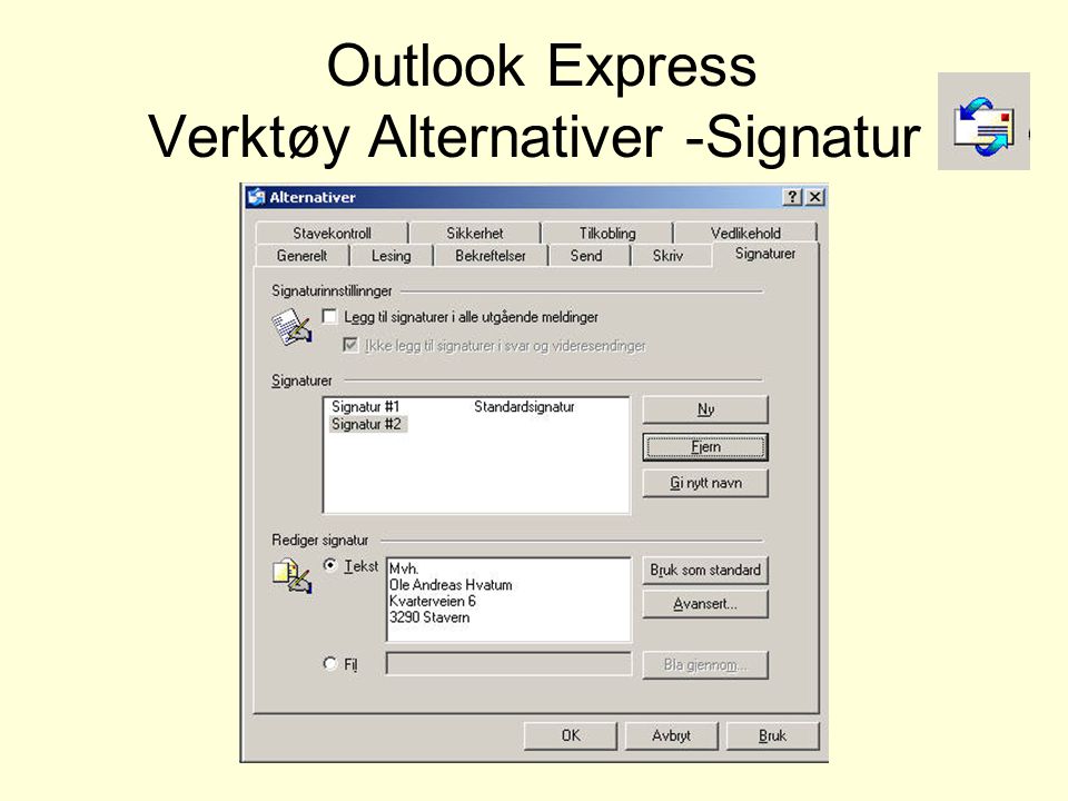 Outlook Express Verktøy Alternativer -Signatur