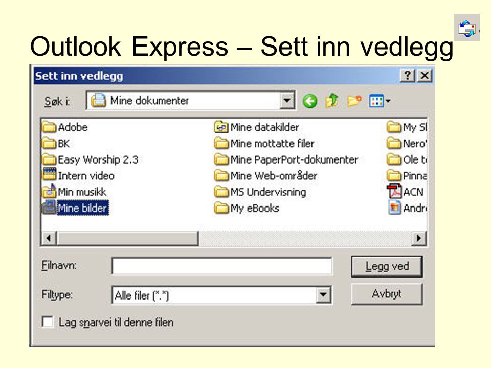 Outlook Express – Sett inn vedlegg