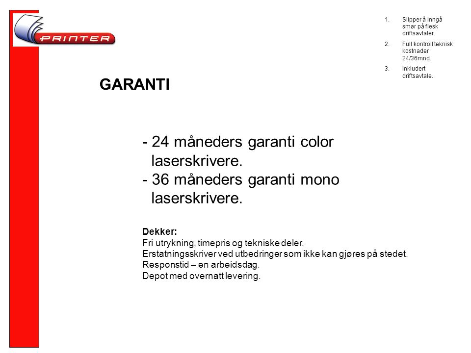 GARANTI - 24 måneders garanti color laserskrivere.