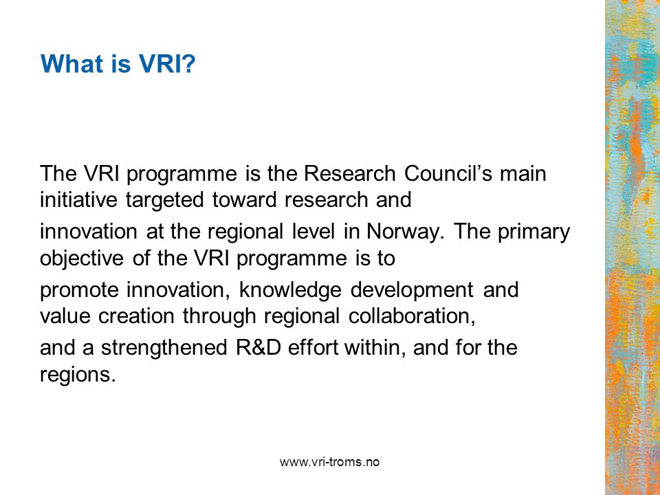 What is VRI.